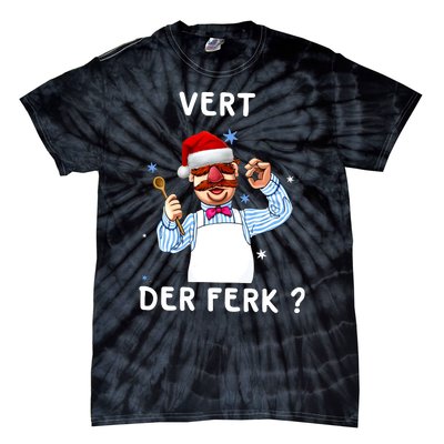 Vert Der Ferk Christmas Funny Chef Tie-Dye T-Shirt