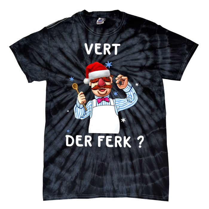 Vert Der Ferk Christmas Funny Chef Tie-Dye T-Shirt