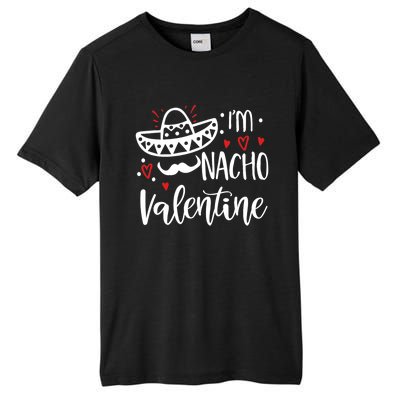 Valentines Day Funny Nacho Great Gift Tall Fusion ChromaSoft Performance T-Shirt