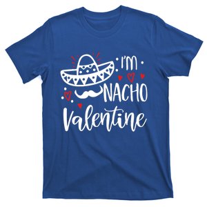 Valentines Day Funny Nacho Great Gift T-Shirt