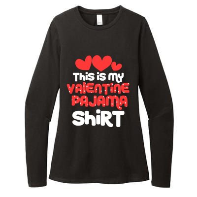 Valentine's Day Funny This Is My Valentine Pajama Cool Gift Womens CVC Long Sleeve Shirt