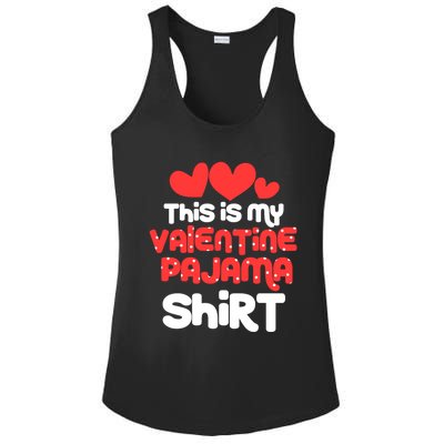 Valentine's Day Funny This Is My Valentine Pajama Cool Gift Ladies PosiCharge Competitor Racerback Tank