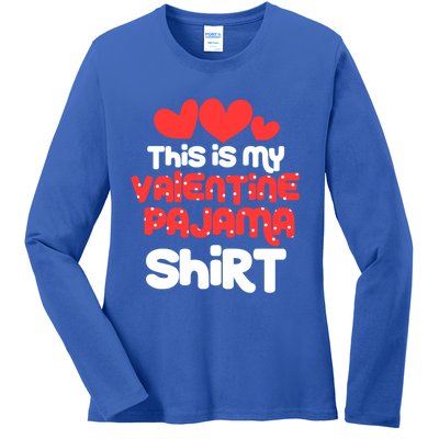 Valentine's Day Funny This Is My Valentine Pajama Cool Gift Ladies Long Sleeve Shirt