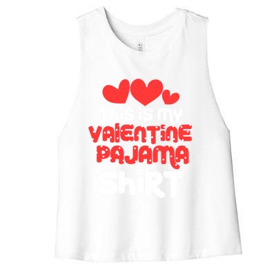 Valentine's Day Funny This Is My Valentine Pajama Cool Gift Women's Racerback Cropped Tank