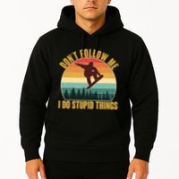 Vintage Don't Follow Me I Do Stupid Things Snowboarder Hoodie