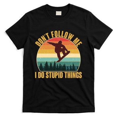 Vintage Don't Follow Me I Do Stupid Things Snowboarder T-Shirt
