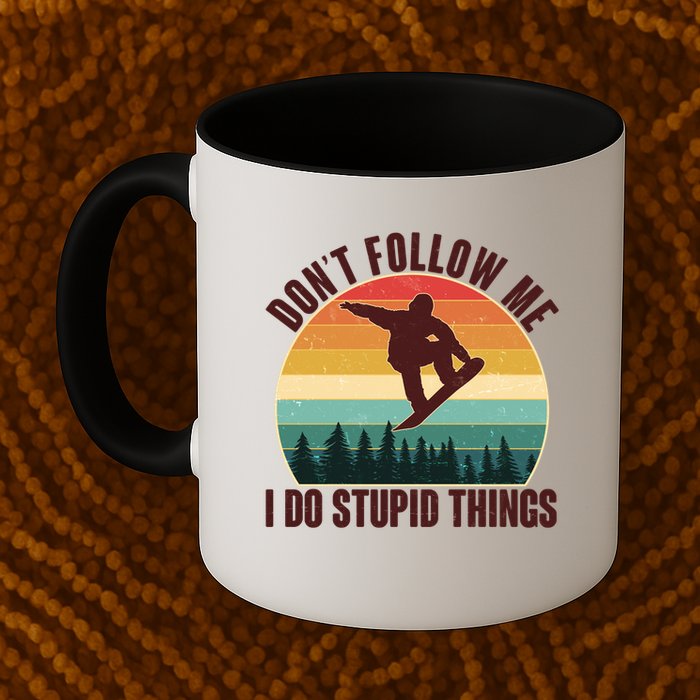 Vintage Don't Follow Me I Do Stupid Things Snowboarder Mug