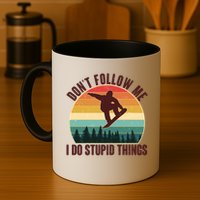 Vintage Don't Follow Me I Do Stupid Things Snowboarder Mug
