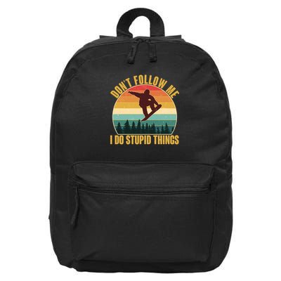 Vintage Don't Follow Me I Do Stupid Things Snowboarder 16 in Basic Backpack