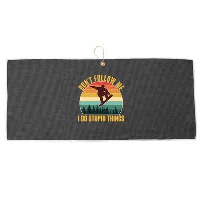 Vintage Don't Follow Me I Do Stupid Things Snowboarder Large Microfiber Waffle Golf Towel