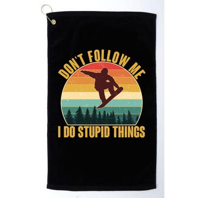 Vintage Don't Follow Me I Do Stupid Things Snowboarder Golf Towel