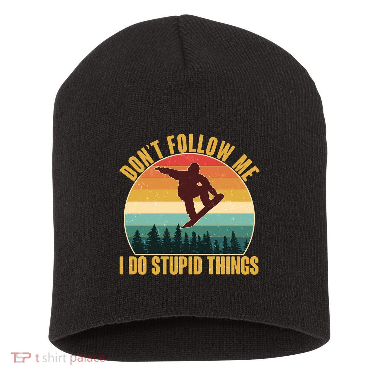 Vintage Don't Follow Me I Do Stupid Things Snowboarder Short Acrylic Beanie