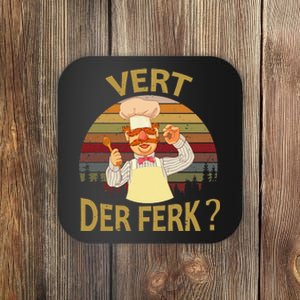 Vert Der Ferk Cook Swedish Chef Funny 2019 Saying Coaster