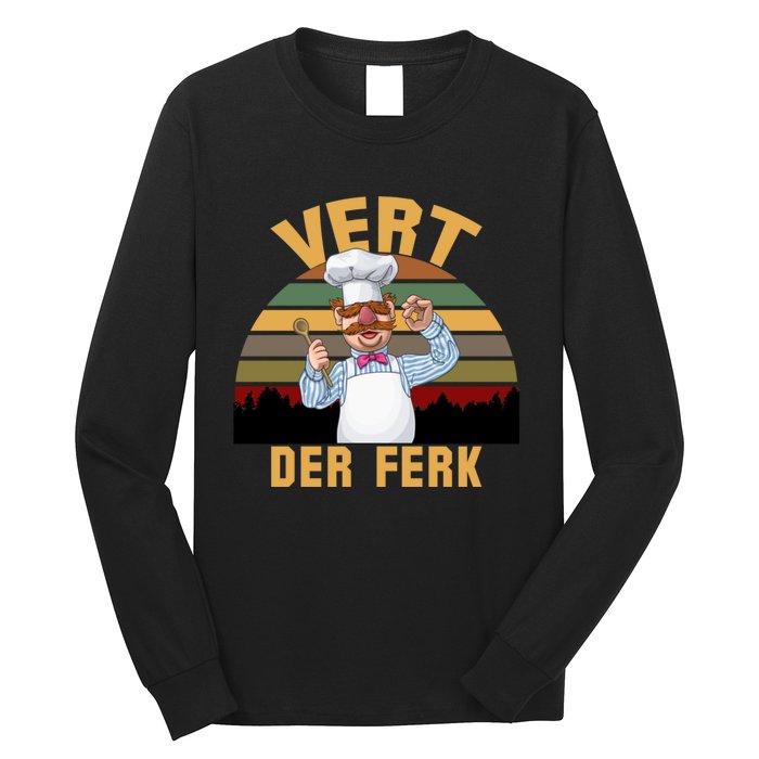 Vert Der Ferk Swedish Chef Vintage Funny Long Sleeve Shirt