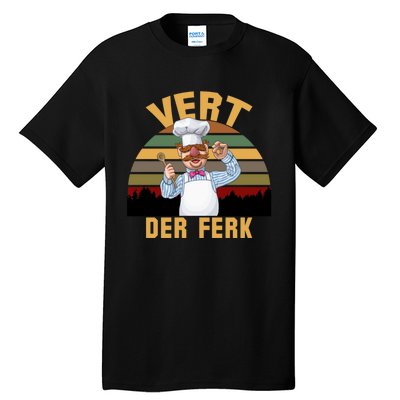 Vert Der Ferk Swedish Chef Vintage Funny Tall T-Shirt