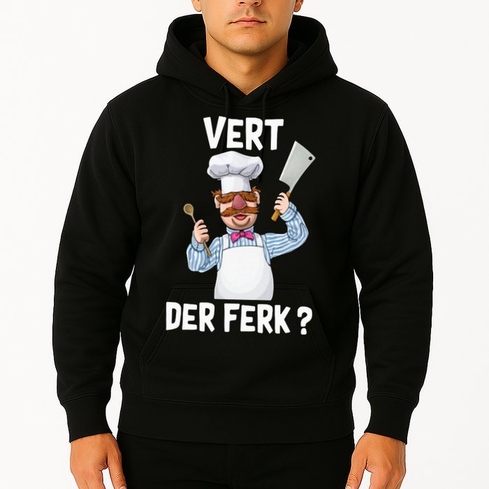 Vert Der Ferk The Swedish Chef Hoodie