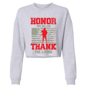 Veterans Day Funny Gift Honor The Fallen Thank The Living Funny Gift American Cu Cropped Pullover Crew