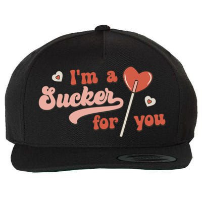 Valentines Day Funny Gift For Candy Lover I'm A Sucker For You Gift Wool Snapback Cap