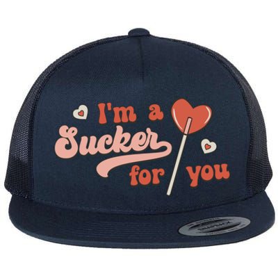 Valentines Day Funny Gift For Candy Lover I'm A Sucker For You Gift Flat Bill Trucker Hat