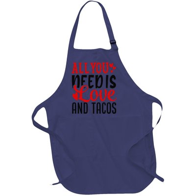 Valentine's Day Funny All You Need Is Love And Tacos Full-Length Apron With Pockets