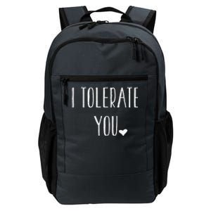 Valentine's Day Funny Gift I Tolerate You Daily Commute Backpack