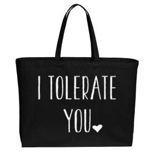 Valentine's Day Funny Gift I Tolerate You Cotton Canvas Jumbo Tote