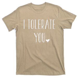 Valentine's Day Funny Gift I Tolerate You T-Shirt