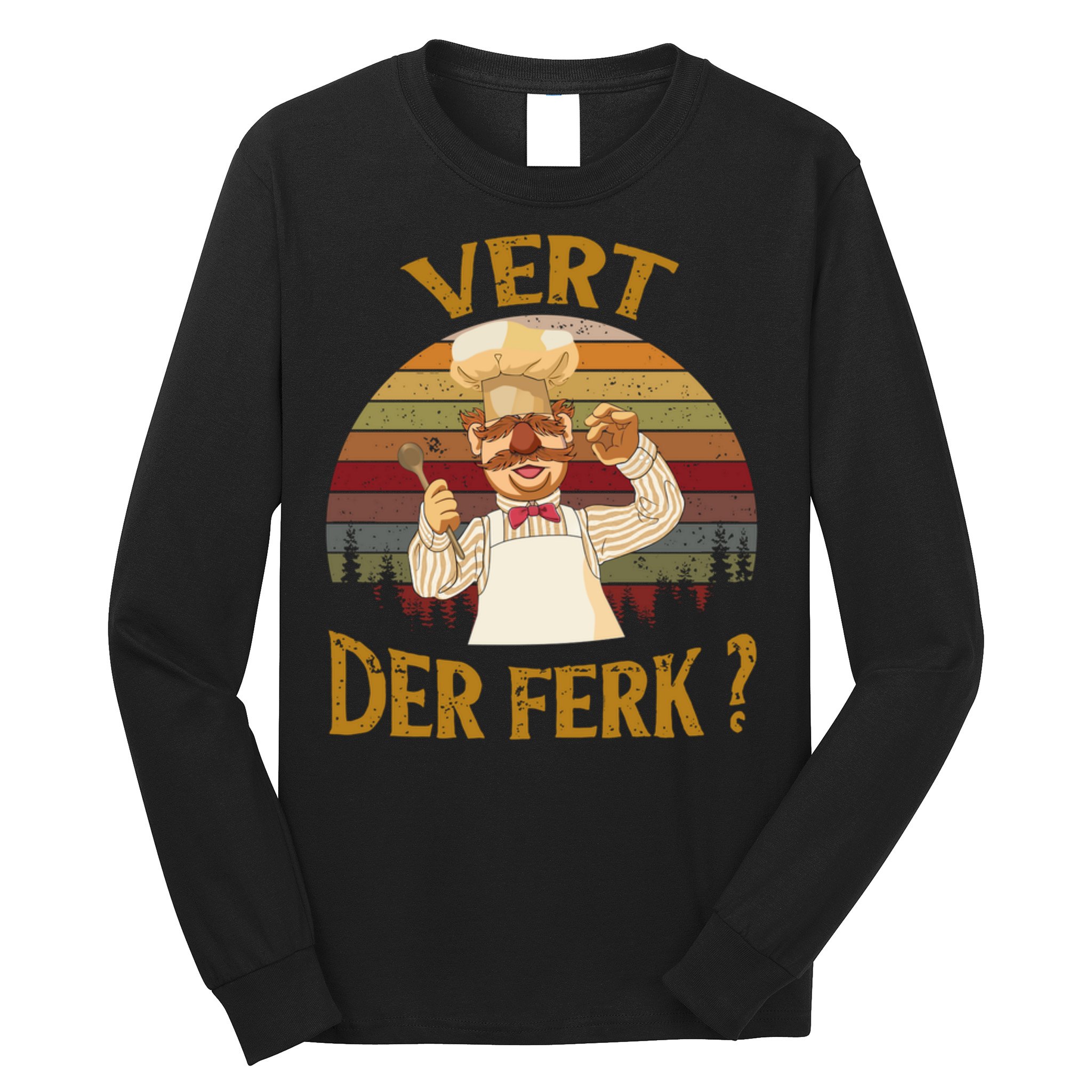 Vert Der Ferk Chef Shirt, Funny Swedish Sunset Vintage Long Sleeve Shirt