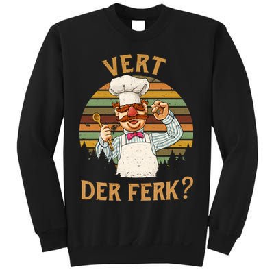 Vert Der Ferk Swedish Chef Vintage Funny Sweatshirt