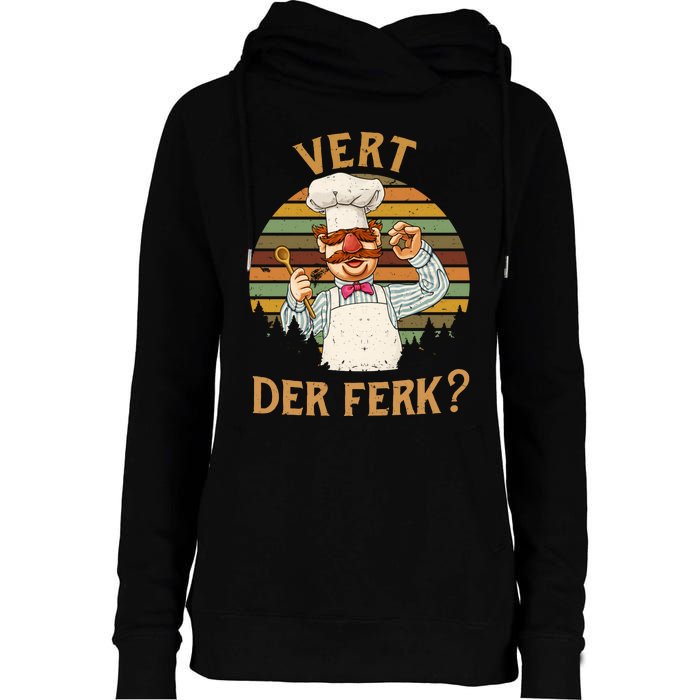 Vert Der Ferk Swedish Chef Vintage Funny Womens Funnel Neck Pullover Hood