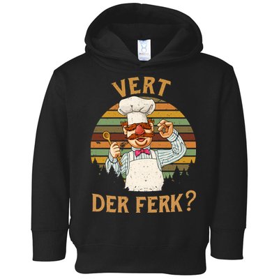 Vert Der Ferk Swedish Chef Vintage Funny Toddler Hoodie