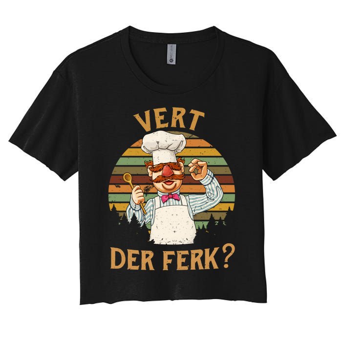 Vert Der Ferk Swedish Chef Vintage Funny Women's Crop Top Tee