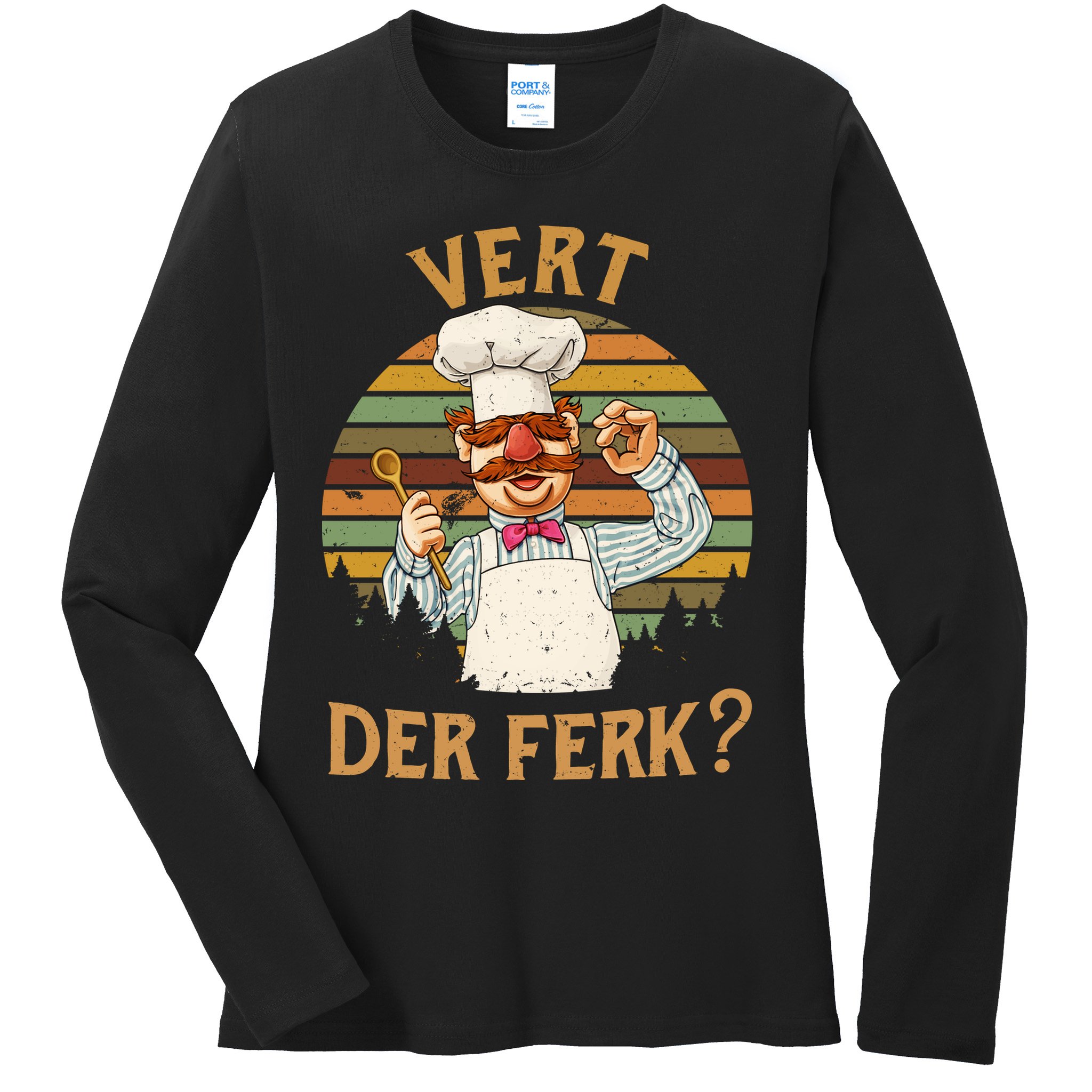 Vert Der Ferk Swedish Chef Vintage Funny Ladies Long Sleeve Shirt
