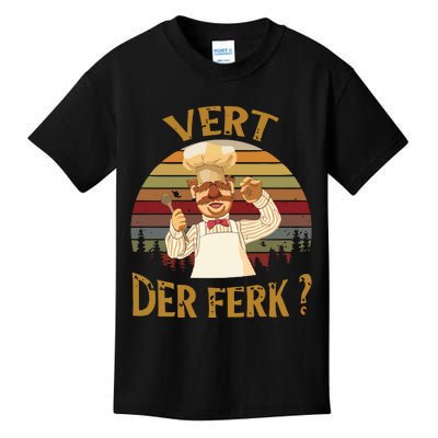 Vert Der Ferk Chef Funny Swedish Sunset Vintage Kids T-Shirt