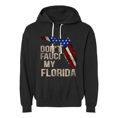 Vintage Don't Fauci My FL Flag Florida Map American Garment-Dyed Fleece Hoodie