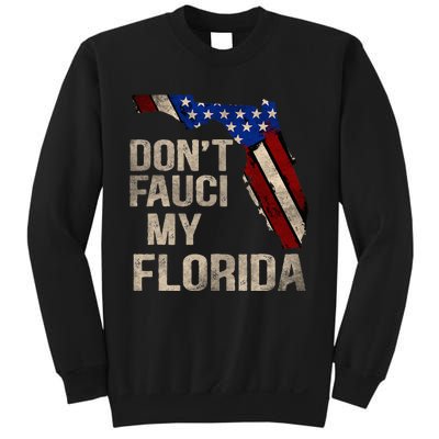 Vintage Don't Fauci My FL Flag Florida Map American Sweatshirt