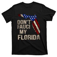 Vintage Don't Fauci My FL Flag Florida Map American T-Shirt