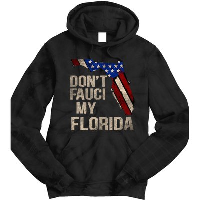 Vintage Don't Fauci My FL Flag Florida Map American Tie Dye Hoodie