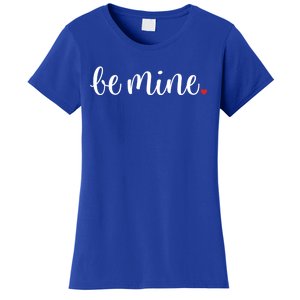 Valentines Day Funny Gift Be Mine Heart Gift Women's T-Shirt