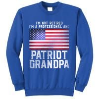 Veterans Day Funny Retiree Quote For Patriot Retired Grandpa Gift Sweatshirt