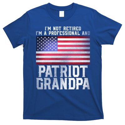 Veterans Day Funny Retiree Quote For Patriot Retired Grandpa Gift T-Shirt