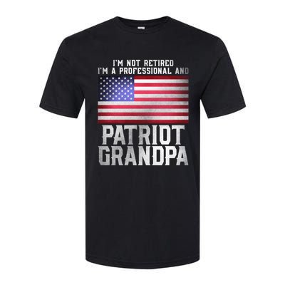 Veterans Day Funny Retiree Quote For Patriot Retired Grandpa Gift Softstyle CVC T-Shirt