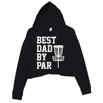 Vintage Disc Golf Dad Gift Best Dad By Par Disk Golf Crop Fleece Hoodie