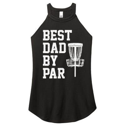 Vintage Disc Golf Dad Gift Best Dad By Par Disk Golf Women’s Perfect Tri Rocker Tank