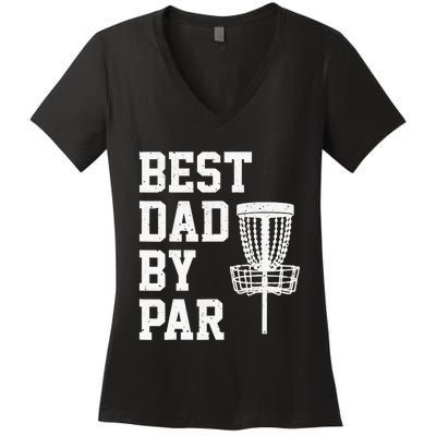 Vintage Disc Golf Dad Gift Best Dad By Par Disk Golf Women's V-Neck T-Shirt