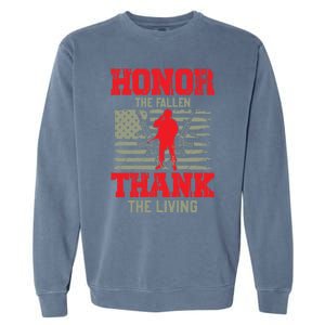 Veterans Day Gift Honor The Fallen Thank The Living Gift American Gift Garment-Dyed Sweatshirt