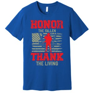 Veterans Day Gift Honor The Fallen Thank The Living Gift American Gift Premium T-Shirt