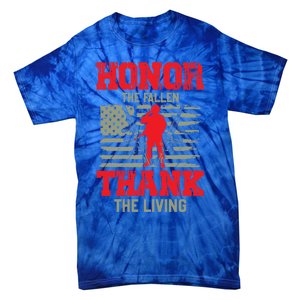 Veterans Day Gift Honor The Fallen Thank The Living Gift American Gift Tie-Dye T-Shirt