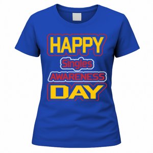 Valentine's Day Great Gift Happy Singles Awareness Day Gift Women's T-Shirt