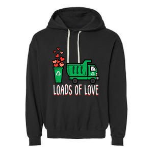 Valentines Day Garbage Truck Loads Of Love Garment-Dyed Fleece Hoodie